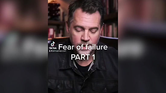 Fear of Failure | PART 1